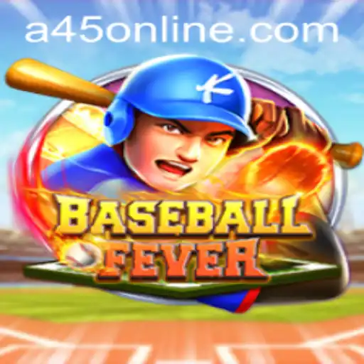 Exploring BaseballFever: A New Gaming Sensation at A45 Casino