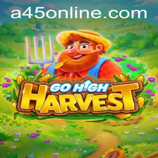 Explore the World of GoHighHarvest: A45 Casino's Latest Sensation