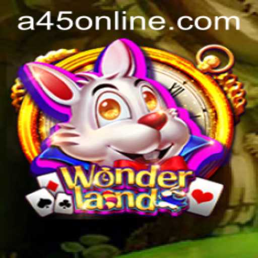 Embark on an Awe-Inspiring Journey with Wonderland: Dive into the World of A45 Casino
